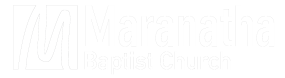 Maranatha Baptist Church